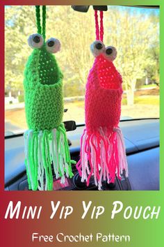 two crocheted stuffed animals sitting on top of a car dashboard with text overlay that says mini yip pouch free crochet pattern