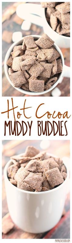 hot cocoa muddy buddies in a white bowl with the words hot cocoa muddy buddies above it