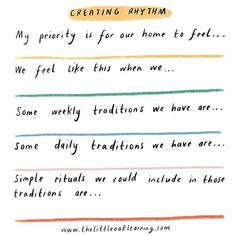 a handwritten note with the words, creating rhythm my priority is for our home to feel we feel like this when we are