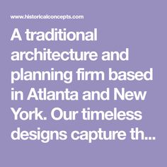 the text reads, a traditional architecture and planning firm based in atlanta and new york our times