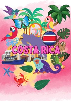 the costa rica poster is shown with tropical animals and other things on it's pink background