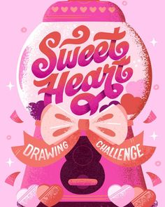 a pink poster with the words sweet heart's drawing challenge written in red on it