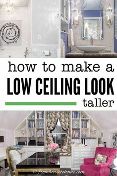 how to make a low ceiling look taller