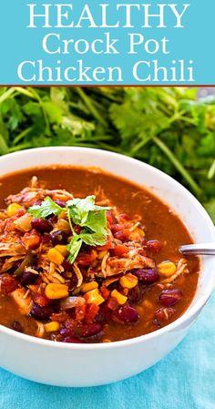 a bowl of healthy crock pot chicken chili