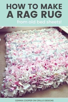 how to make a rag rug from old bed sheets