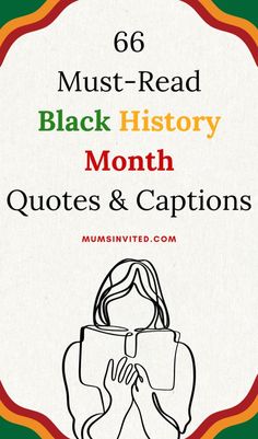 the back cover of 66 must - read black history month quotes and captions