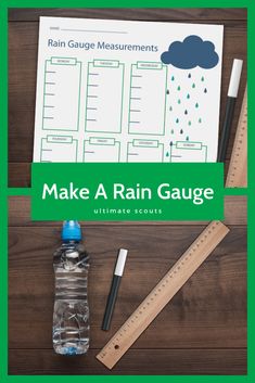 make a rain gauge with water, ruler and pencils on a wooden table next to it