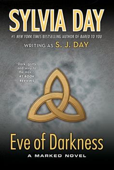 the cover of eve of darkness, a marked novel by syvia day and written by s j day