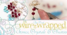 Aga Kruk's Wire Wrapping Stones, Crystals and Clusters Craftsy Class Review (Giveaway is over) Sophisticated Jewelry, Homemade Jewelry