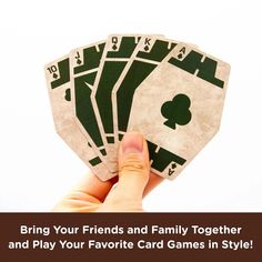 a hand holding four playing cards with the words, bring your friends and family together and play your favorite card games in style