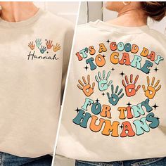 two pictures of people wearing sweatshirts that say it's a good day to care for tiny humans