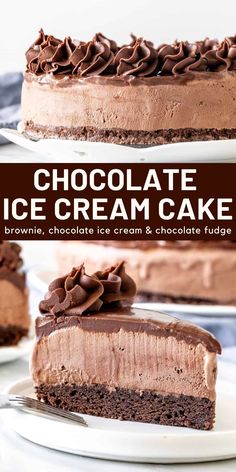 a chocolate ice cream cake on a white plate with the title above it that reads, chocolate ice cream and chocolate fudge