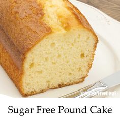 a loaf of sugar free pound cake on a white plate