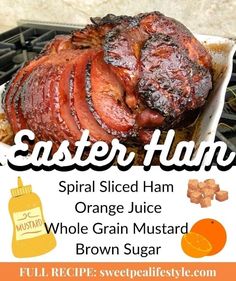 an image of a ham on a grill with orange juice and brown sugar in the background