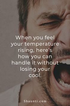 When you feel your temperature rising, here’s how you can handle it without losing your cool. Temper Quotes, Teen Parenting, Kindness Challenge, Think Before You Speak, I Am Angry, Asking For Forgiveness, Happy Relationships, Parenting Teens, I Need To Know