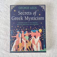 The Secrets of Greek Mysticism Good Greek Mythology Books, Simple Rituals, Greek Gods And Goddesses, Birth Stories, Daily Practices, Spiritual Meaning, Spiritual Connection, Greek Gods, Gods And Goddesses