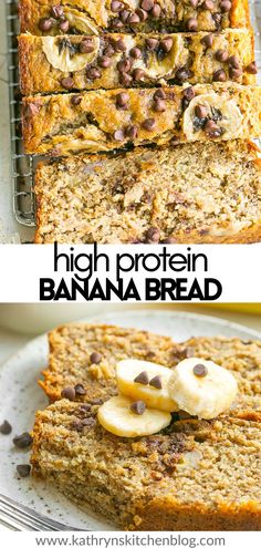 banana bread with chocolate chips on top and the words high protein banana bread above it