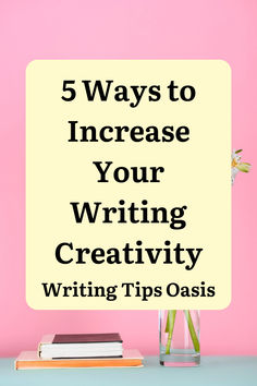 Image of books and flowers and title of pin which is 5 ways to increase your writing creativity. Creative Writing Exercises, Creative Writing Tips, Writing Exercises, Writing Career, Writing Inspiration Prompts, Writing Poetry, Fiction Writing, Writing Advice, 5 Ways