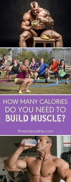 a man drinking from a bottle while standing next to other people in the background with text overlay that reads, how many calories do you need to build muscle?