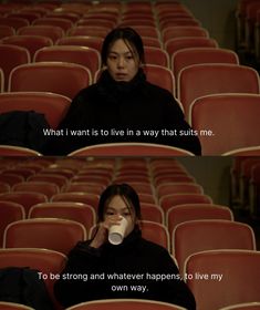 a woman sitting in an auditorium drinking from a coffee cup with the caption what i want to live in a way that suits me