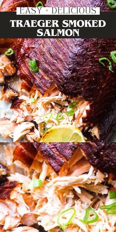 a close up of food on a plate with text overlay that reads easy and delicious traeger smoked salmon