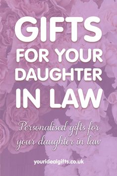 Gifts To Buy Your Daughter In Law Gifts For My Future Daughter In Law, Gifts For New Daughter In Law, Wedding Gifts For Daughter In Law, Daughter In Law Mothers Day Gifts, Gifts For Pregnant Daughter In Law, New Daughter In Law Gifts