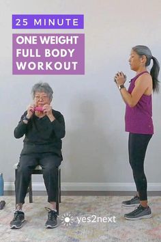 an older woman sitting on a chair while another woman stands in front of her with the words 25 minute one weight full body workout