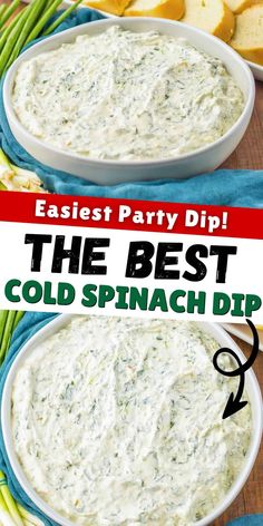 the best cold spinach dip recipe is made with only three ingredients and it's ready to be eaten