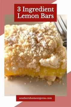 a close up of a plate of lemon bars with the words, 3 ingredient lemon bars