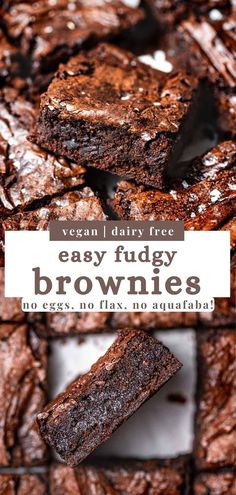 brownies stacked on top of each other with the words easy fudgey brownies written