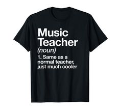 a black t - shirt with the words music teacher in white on it's chest