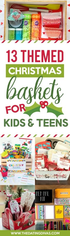 the christmas basket for kids and teens with text overlay that reads, 13 themed christmas baskets