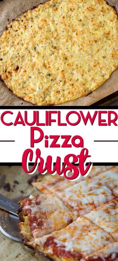 two different types of cauliflower pizza crusts with text overlay that reads cauliflower pizza crust