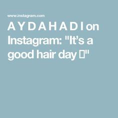 A Y D A  H A D I on Instagram: "It’s a good hair day ♥️" Good Hair, Good Hair Day, Hair Day, Cool Hairstyles, Hair Styles, Hair, On Instagram, Instagram