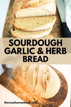 sourdough garlic and herb bread on a cutting board with text overlay that reads sourdough garlic and herb bread