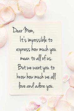 a note that says dear mom it's impossible to express how much you mean to all of us