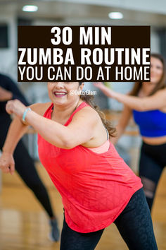 a woman in red shirt and black leggings with text overlay that reads 30 min zumba routine you can do at home