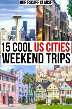 several different colored houses with the words 15 cool us cities weekend trips