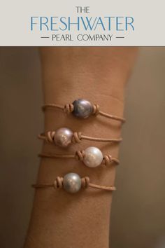 three bracelets with pearls are shown on a woman's arm and the words, fresh water pearl company