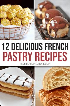 12 delicious french pastry recipes that are easy to make and great for desserts or pastries