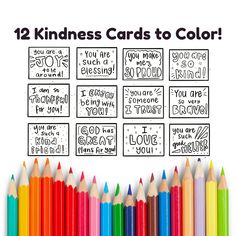 colored pencils are lined up with the words 12 kindness cards to color on them