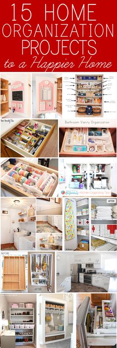 there are many pictures of different kitchen items in this collage with the words, 15 home organization projects how to organize your home