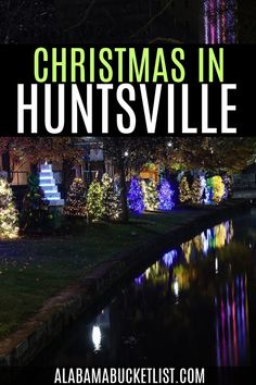 christmas lights in huntsville with text overlay