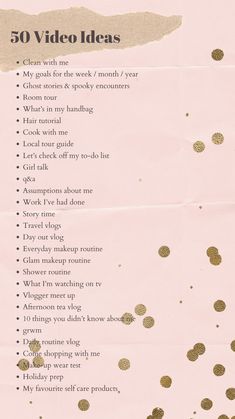 a pink poster with gold dots on it that says, 50 video ideas i can't wait for the next one