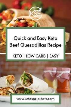 Quick and easy keto beef quesadillas with website link, emphasizing low-carb and easy recipe.