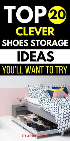 the top 20 clever shoe storage ideas you'll want to try in your home