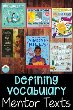 some children's books are shown with the words defing vocabulary mentor texts