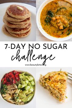 7-Day No Sugar Challenge and Meal Plan (Gluten Free) - Beauty Bites No Sugar Recipes, Sugar Recipes, Sample Meal Plan