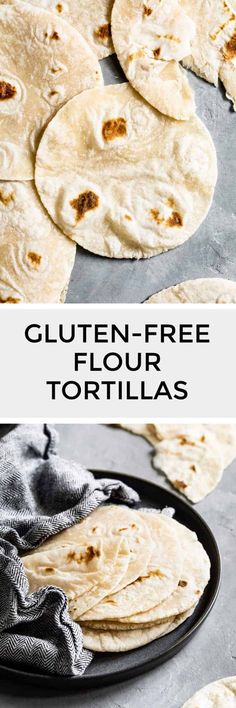 gluten - free flour tortillas on a black plate with text overlay