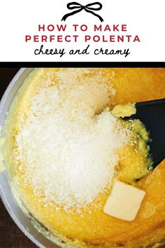 how to make perfect polenta cheesy and creamy in a food processor with text overlay